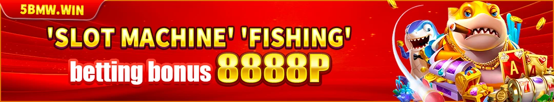 BMW55 slots at pangingisda na betting bonus — hanggang ₱8,888 na gantimpala araw-araw